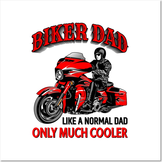 Biker Dad like a normal dad only much cooler Wall Art by Lekrock Shop